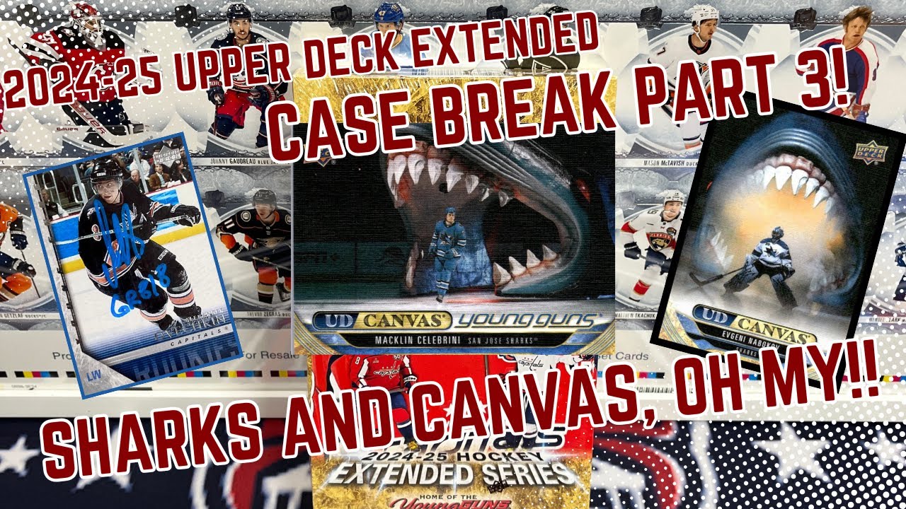 The Hits Keep on Coming!!! - 2024-25 Upper Deck Extended Case Break - Part 3