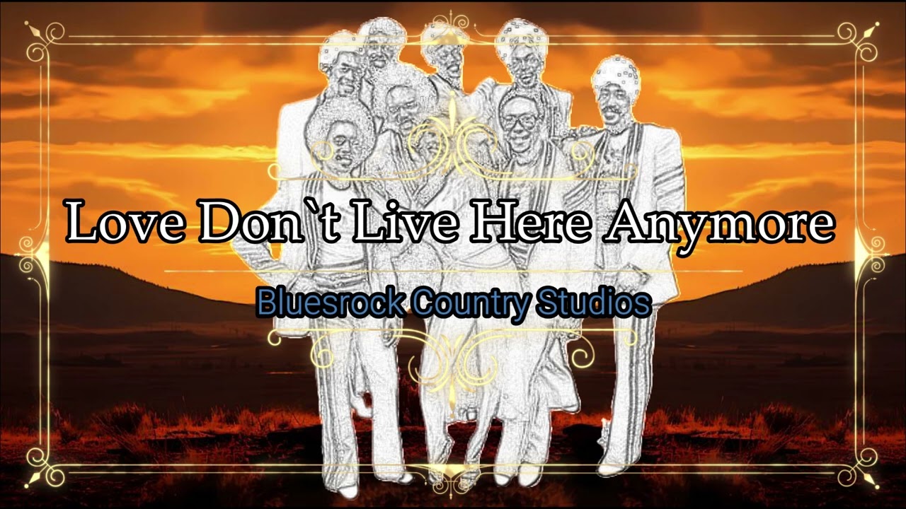 Love Don`t Live Here Anymore - Rose Royce Cover
