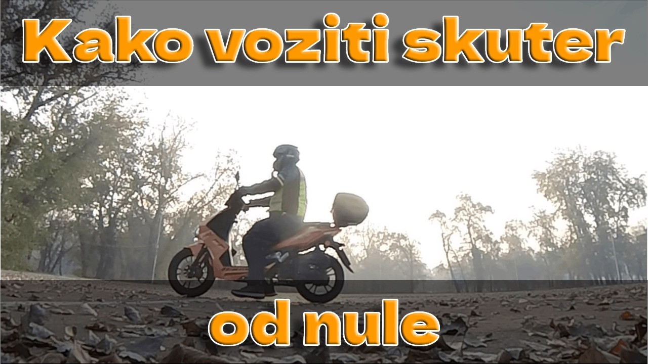 Kako voziti skuter - od nule | Prvi put na skuteru