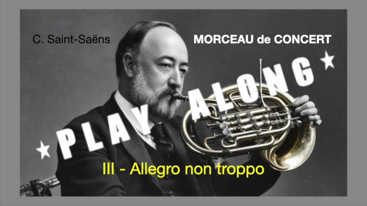 MORCEAU de CONCERT (C. Saint-Saëns) III - Allegro ma non troppo PLAY-ALONG