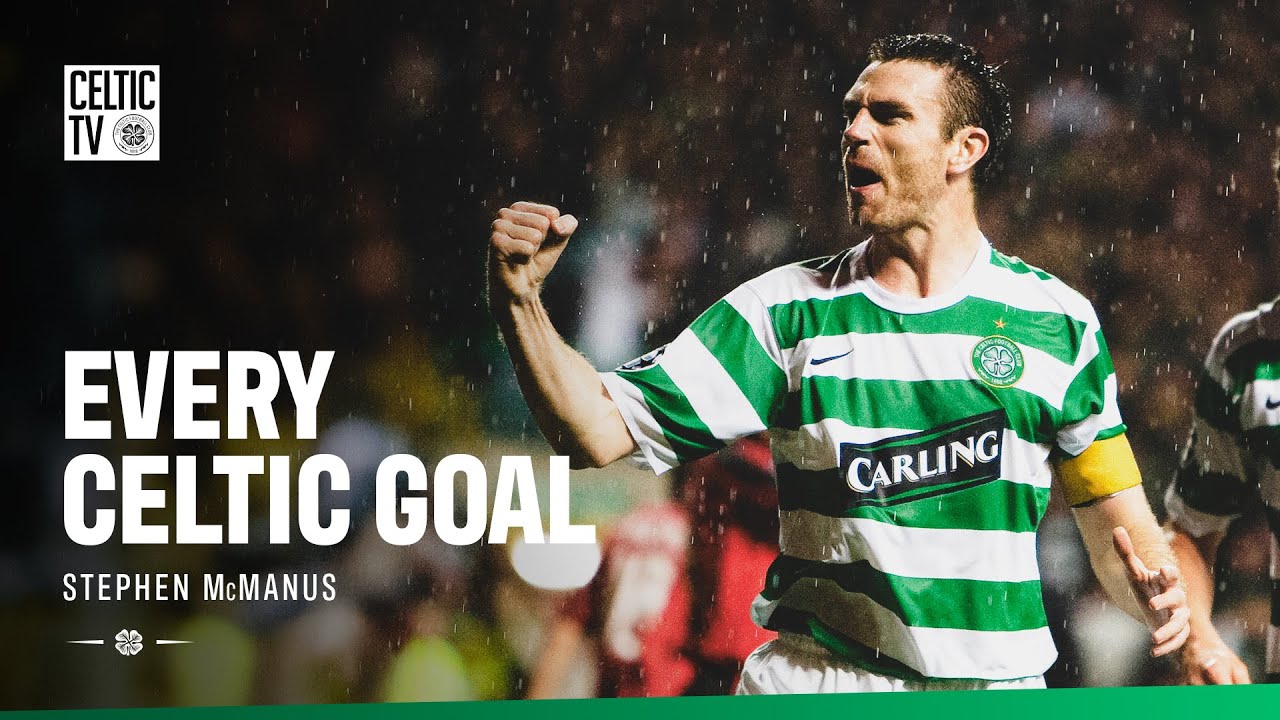 Every Celtic Goal: Stephen McManus