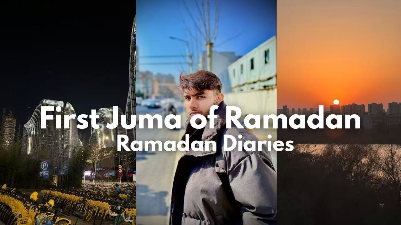 Ramadan Far From Home 🌙 | First Friday of Ramadan in China | International Student | Ramadan Vlog