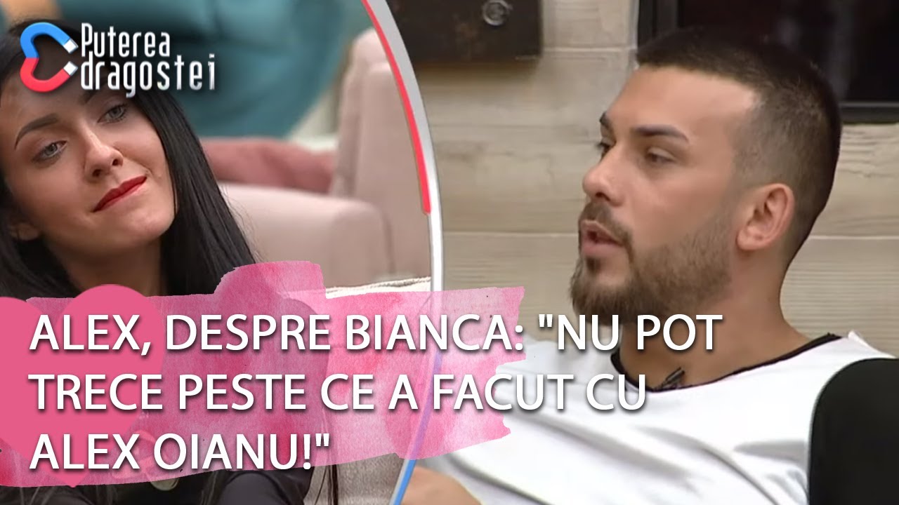 Puterea dragostei (09.05.2019) - Alex, despre Bianca: 