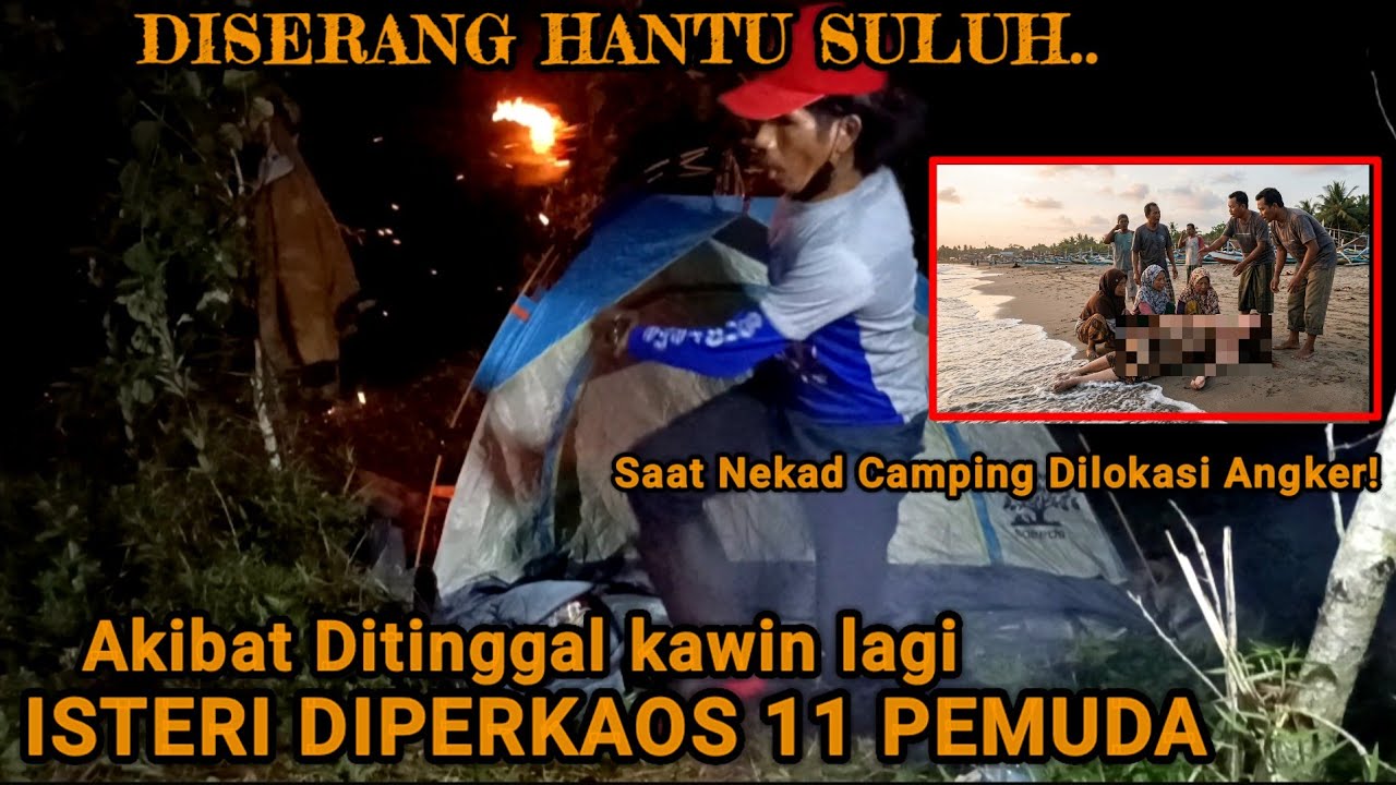 CAMPING HOROR‼️DI TEROR HANTU API DILOKASI ANGKER SAAT CAMPING