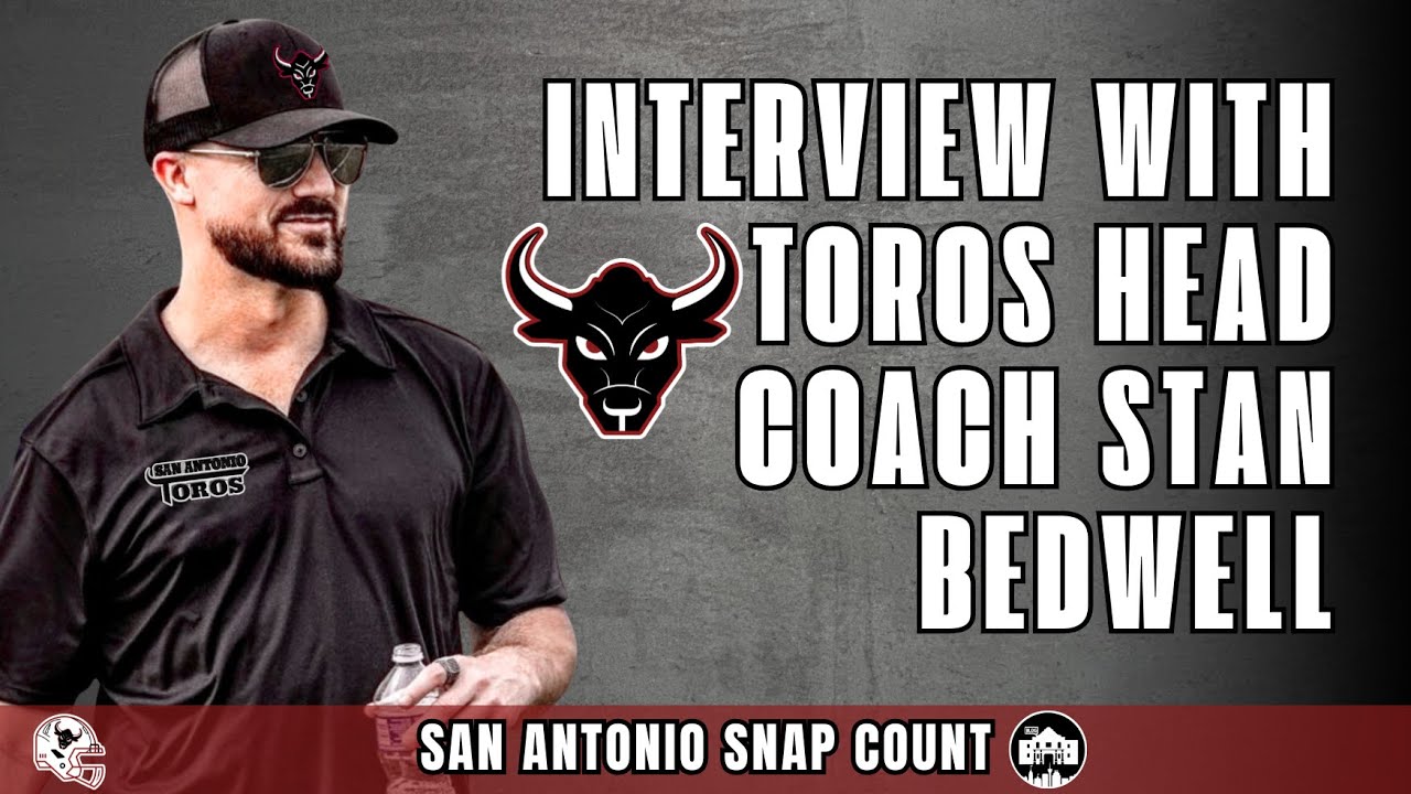 Conversation with San Antonio Toros Head Coach Stan Bedwell | San Antonio Snap Count EP 91