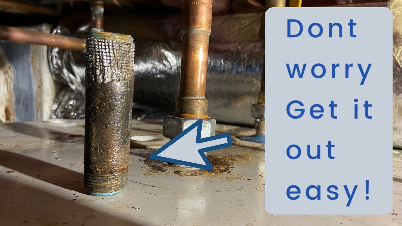 Easiest way to remove a rusted/corroded water heater nipple