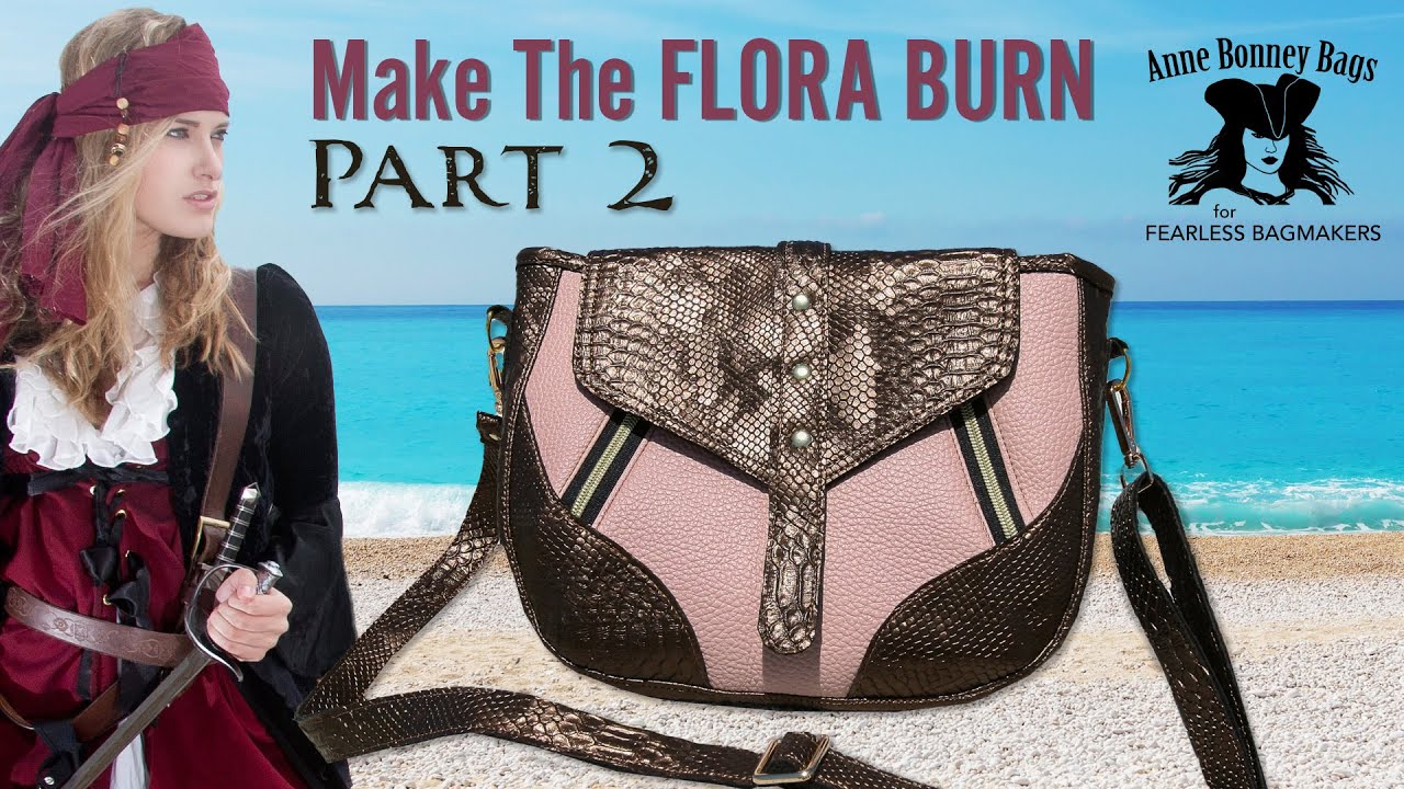 Part 2  - Flora Burn Shoulder Bag Tutorial for Bag Makers - Anne Bonney Bags