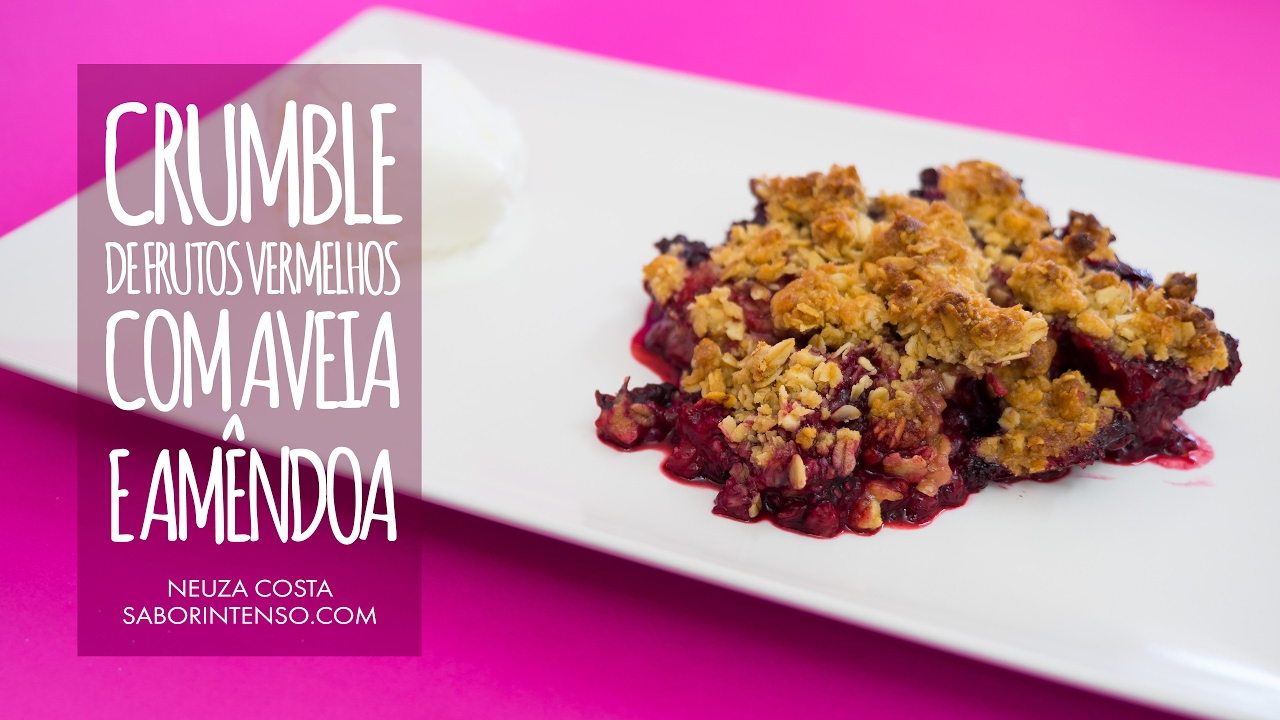 Crumble de Frutos Vermelhos com Aveia e Amêndoa