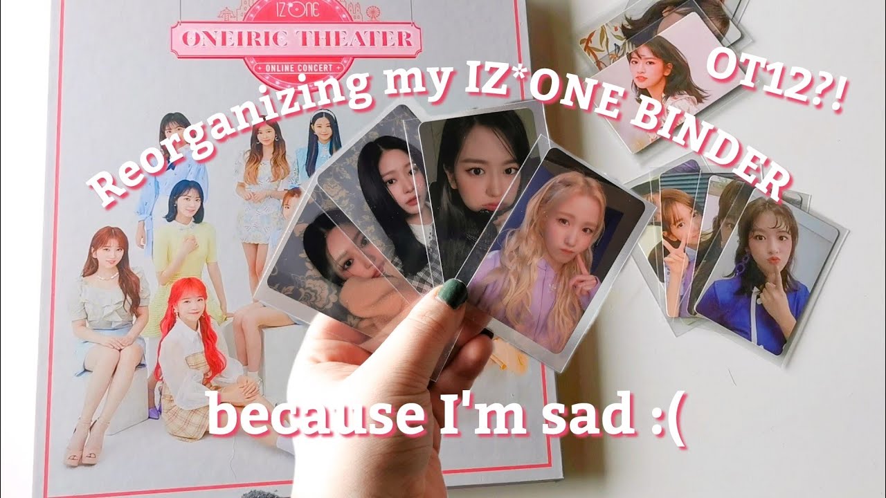 IZ*ONE's disbandment made me sad so now I'm collecting OT12 ☆ Reorganizing my IZ*ONE Collection