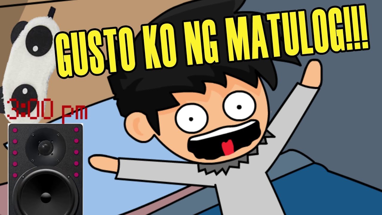 Gusto ko nang MATULOG! (Pinoy Animation)