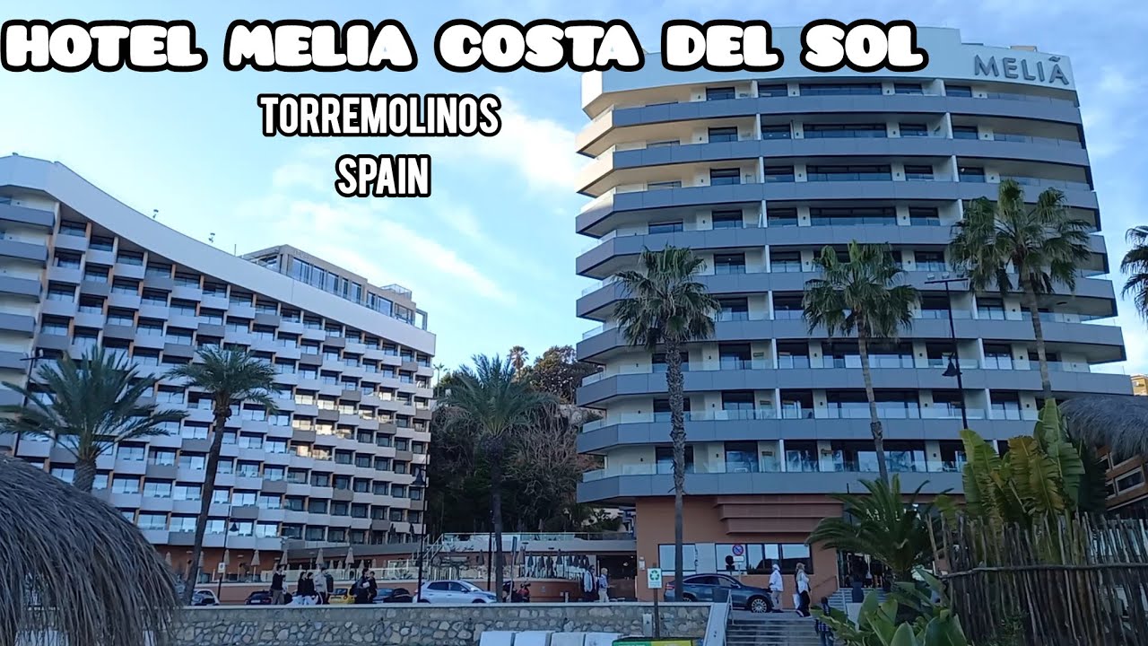 HOTEL MELIA COSTA DEL SOL #torremolinos #malaga #málaga #spain #espagne  #espanha #españa  🇪🇸