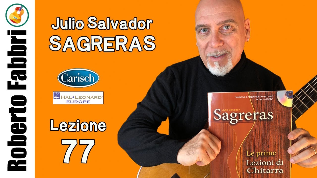 Lezione 77 - Le prime Lezioni di Chitarra, Julio Sagreras a cura di Roberto Fabbri