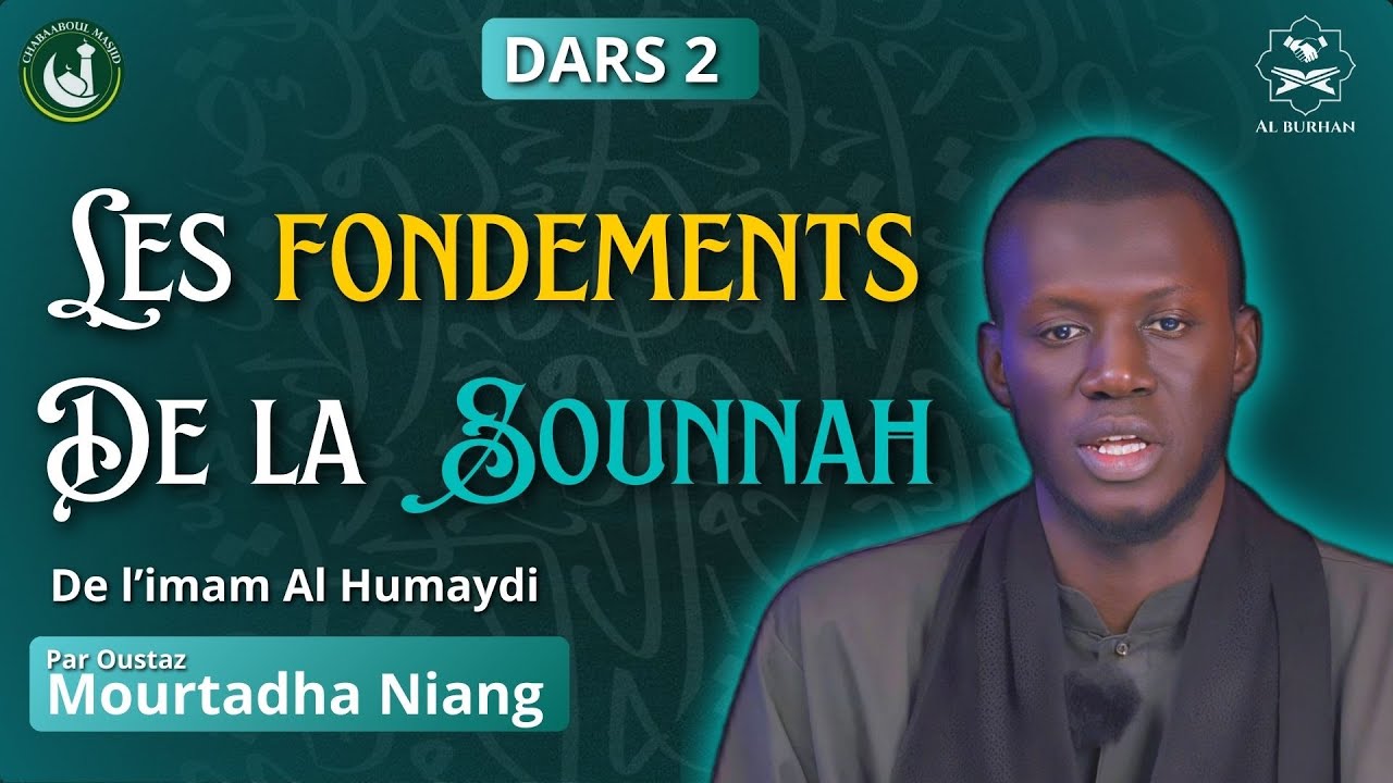 📖 Uṣūl as-Sunnah de l’Imam al-Houmaydī | Explication par Oustaz Mourtadha Niang