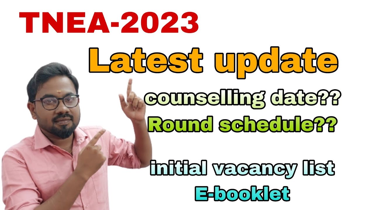 TNEA-2023 | Latest update | Counselling date ?? | Round schedule??