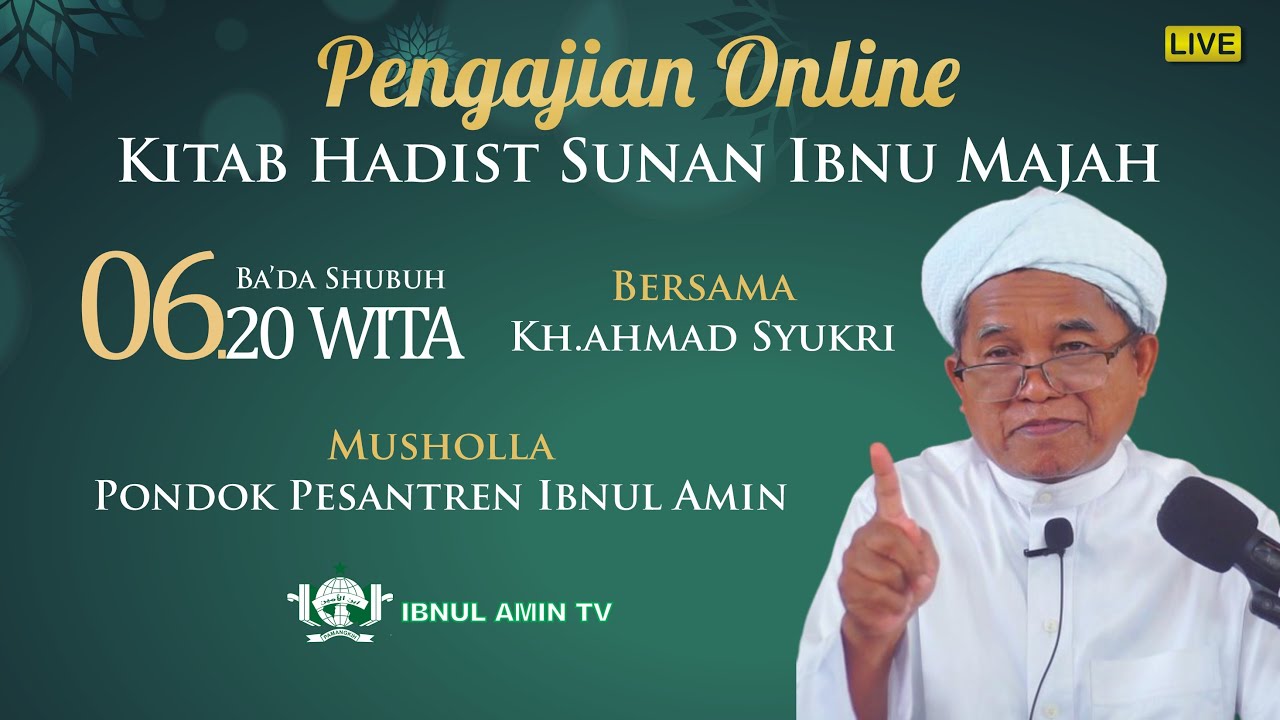 PENGAJIAN KITAB HADIST SUNAN IBNU MAJAH BERSAMA  KH.AHMAD SYUKRI, KAMIS PAGI 29 JANUARI 2026