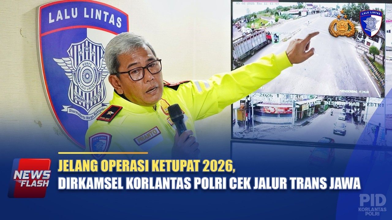 JELANG OPERASI KETUPAT 2026, DIRKAMSEL KORLANTAS POLRI CEK JALUR TRANS JAWA | NTMC POLRI
