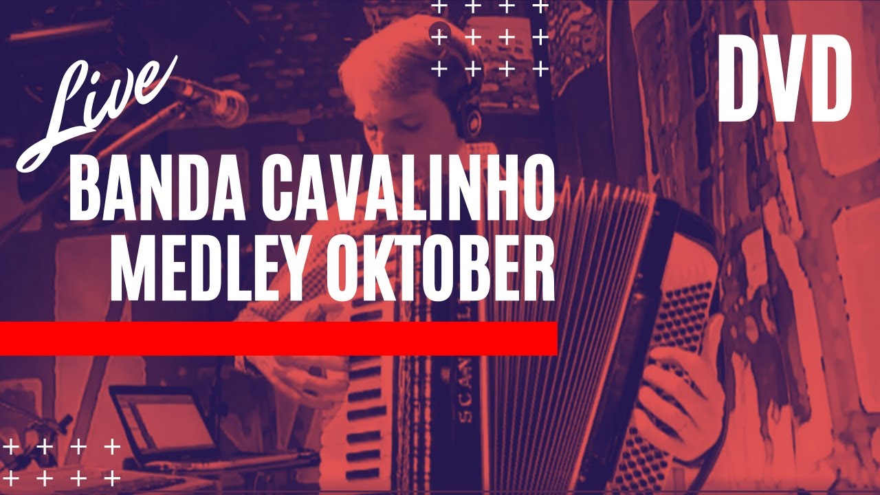 Banda Cavalinho - Medley - Oktoberfest Blumenau