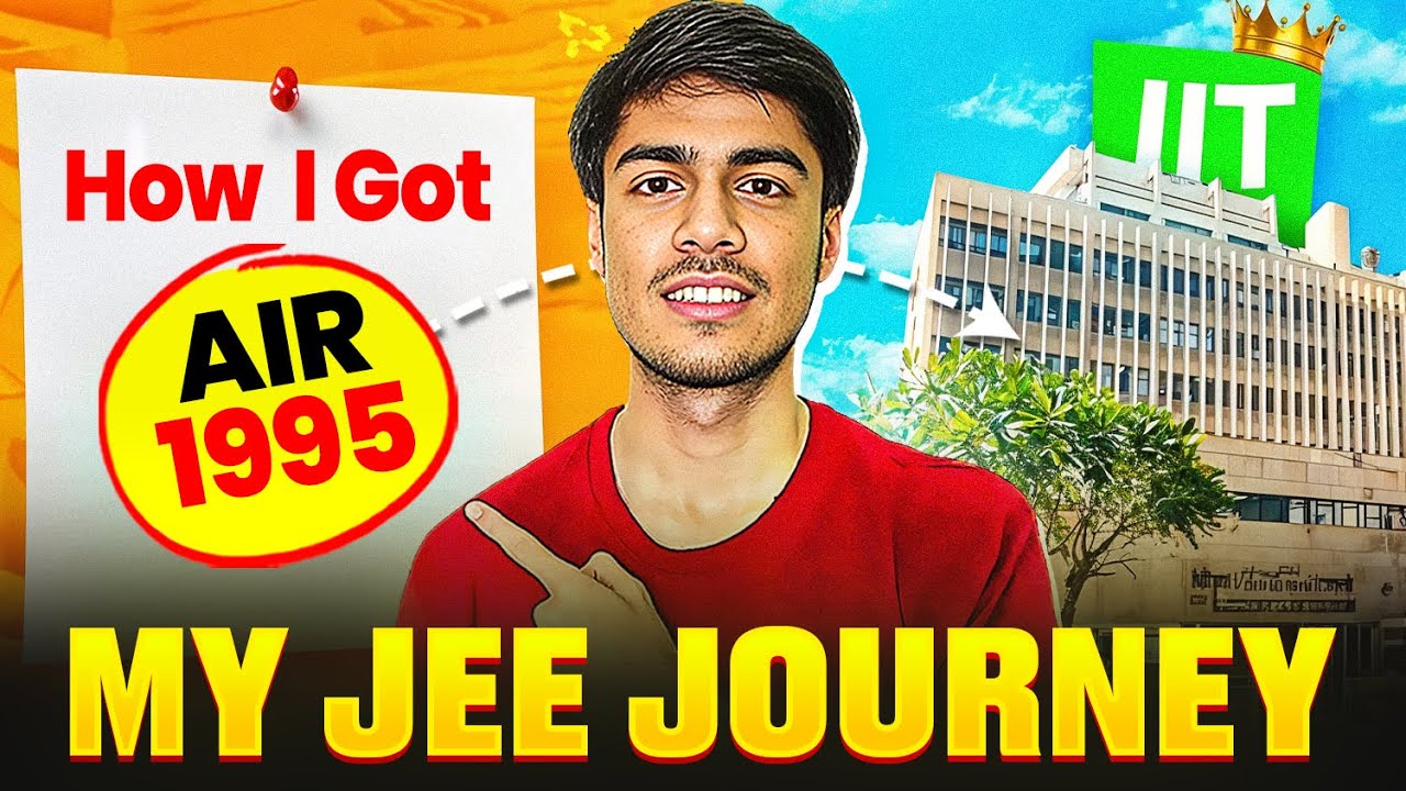 From Zero to IIT &ndash; My JEE Preparation Journey Without Extra Books | AIR 1995 Story 🔥