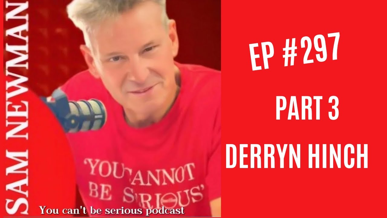 Episode 297 - Part 3 - Derryn Hinch