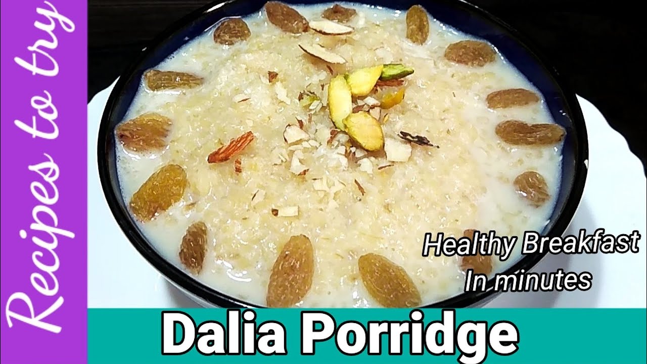 Dalia Porridge Recipe | Broken Wheat Porridge | Broken Wheat Payasam | Dalia Kheer Recipe |