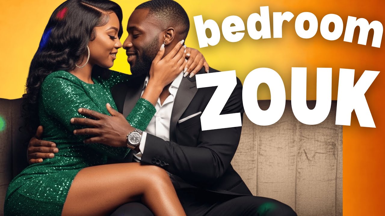 Best Bedroom Zouk Love I Relaxing African Music