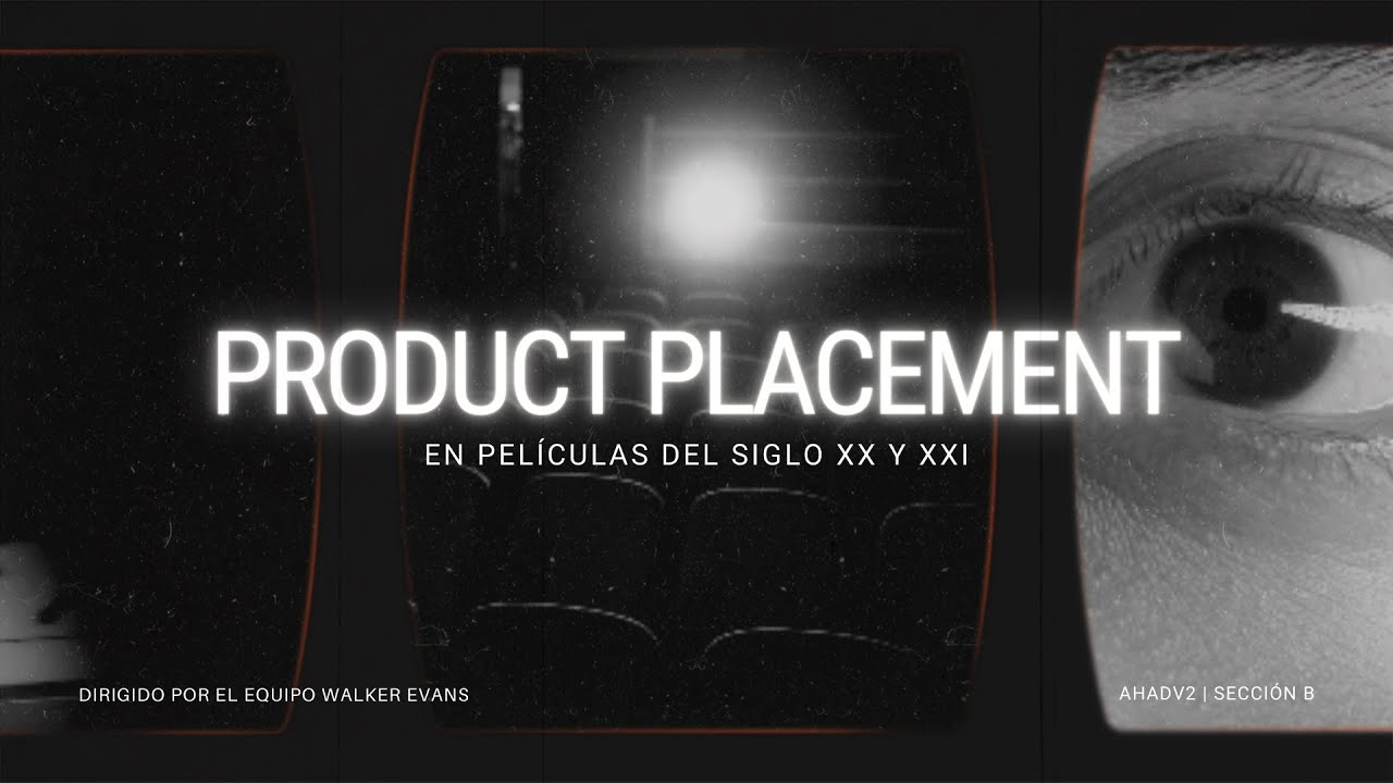 Product Placement en Pel&iacute;culas del Siglo XX y XXI