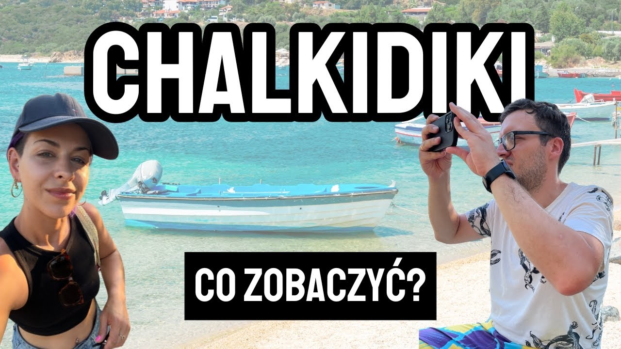 GRECJA: Co robić na CHALKIDIKI? SPRAWDŹ!