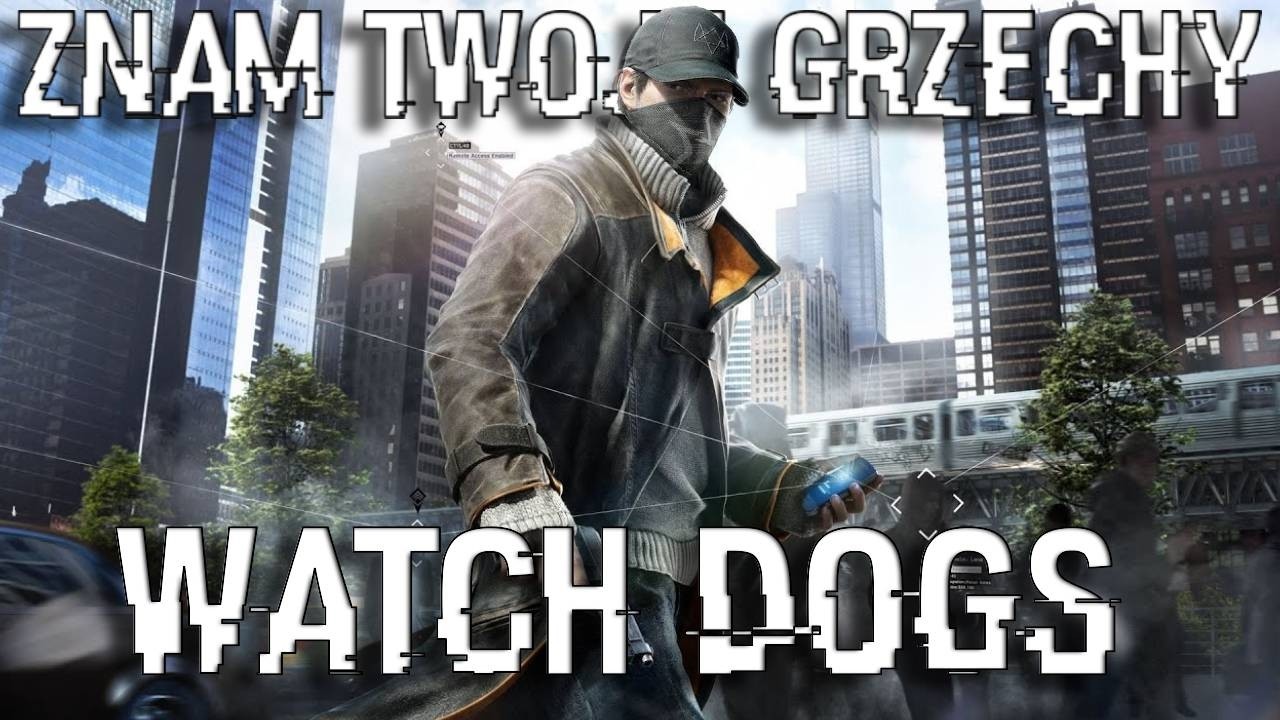 CZY WATCH DOGS CZEKA ODKUPIENIE? | ANALIZA PO LATACH