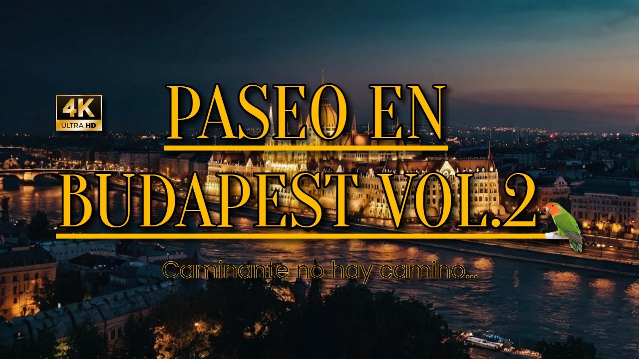 PASEO EN BUDAPEST VOL.2 ...¡¡UN RÍO QUE ATRAVIESA LA CIUDAD!!