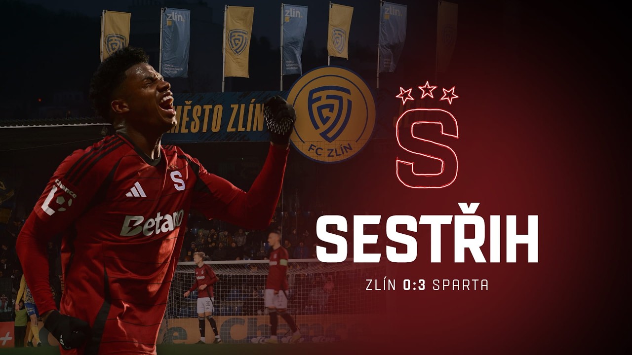 SESTŘIH | Zl&iacute;n 0:3 Sparta | Podruh&eacute; na jaře za tři body ✊