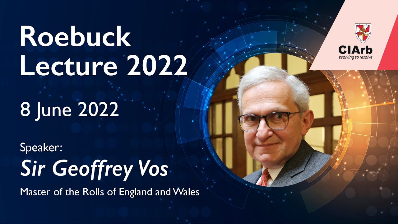 Roebuck Lecture 2022: Rt. Hon. Sir Geoffrey Vos