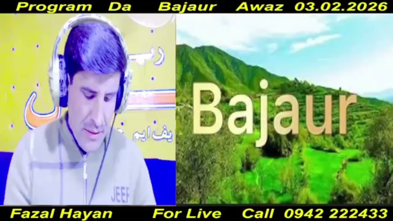 Program:Da Bajaur Awaz with Fazal Hayan