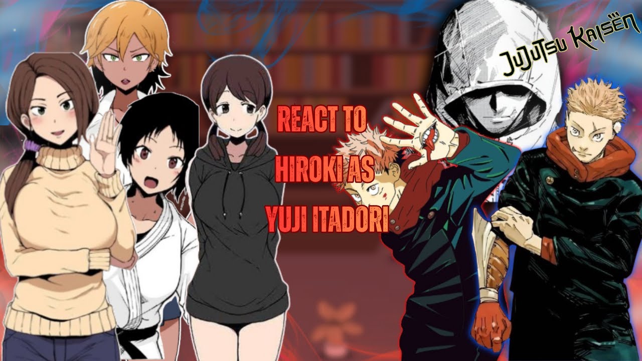 Kokujin no Tenkousei React to Hiroki as Yuji itadori |Full Movie+Bonus| ||JJK|| - Gacha React | 🇺🇸