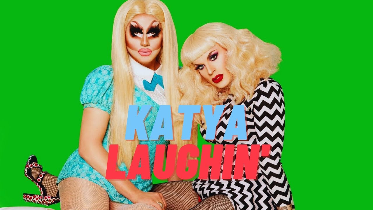 Katya laughing in a sensible 74 languages | UNHhhh Edit