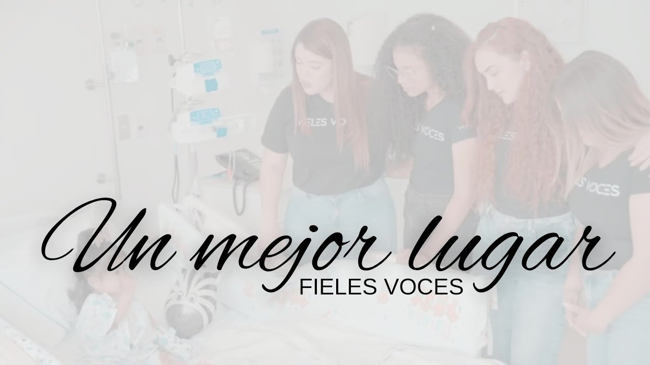 Fieles Voces | Un mejor lugar