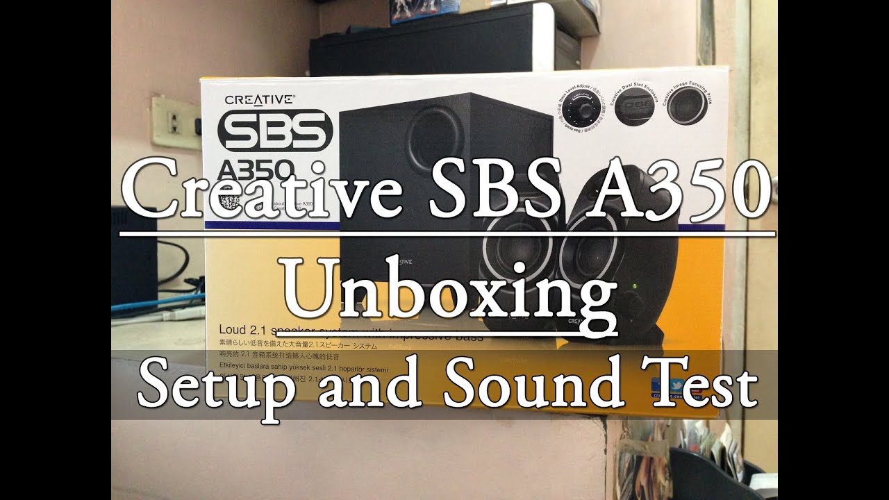Creative SBS A350 - Unboxing (Setup and Sound Test)
