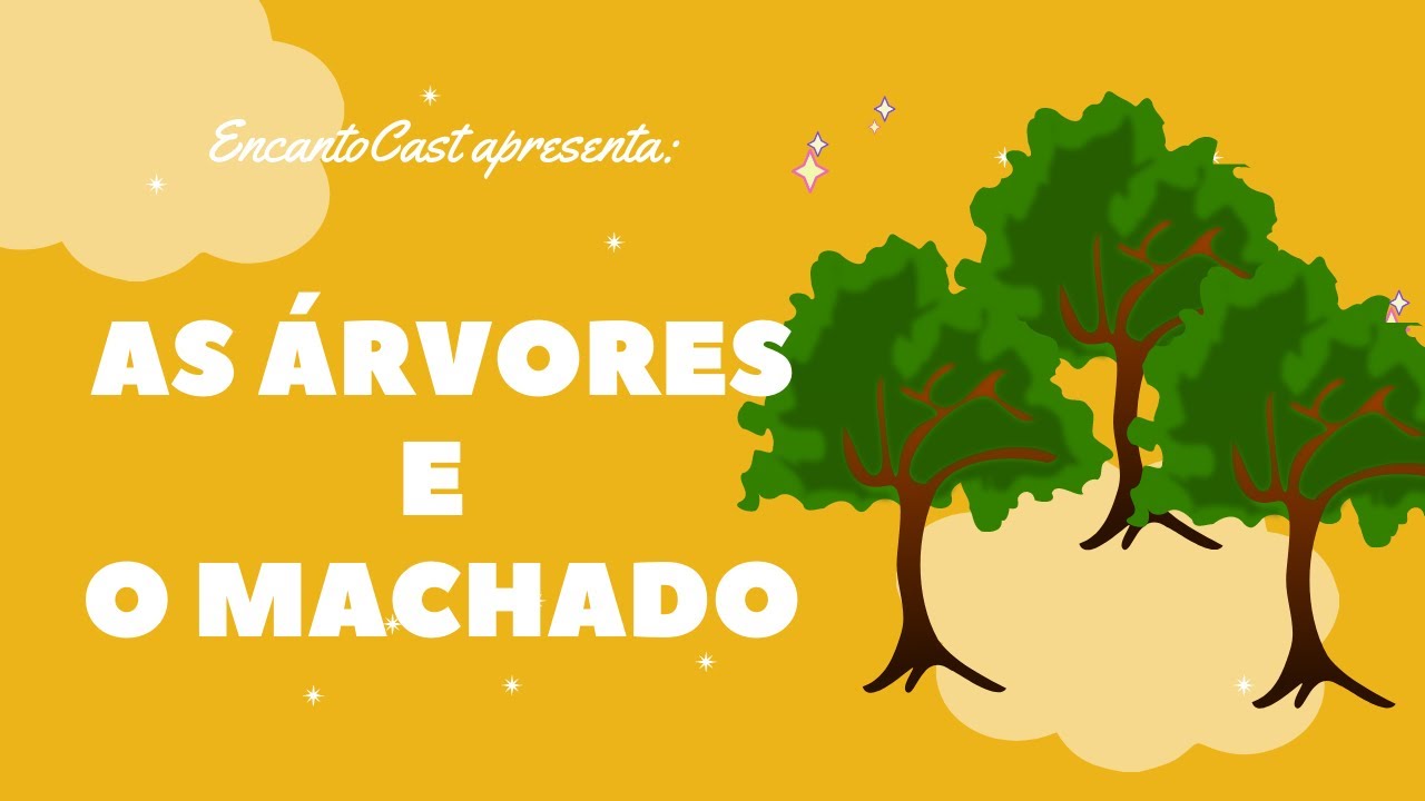 As Árvores e o Machado | Podcast Infantil de Contação de Histórias