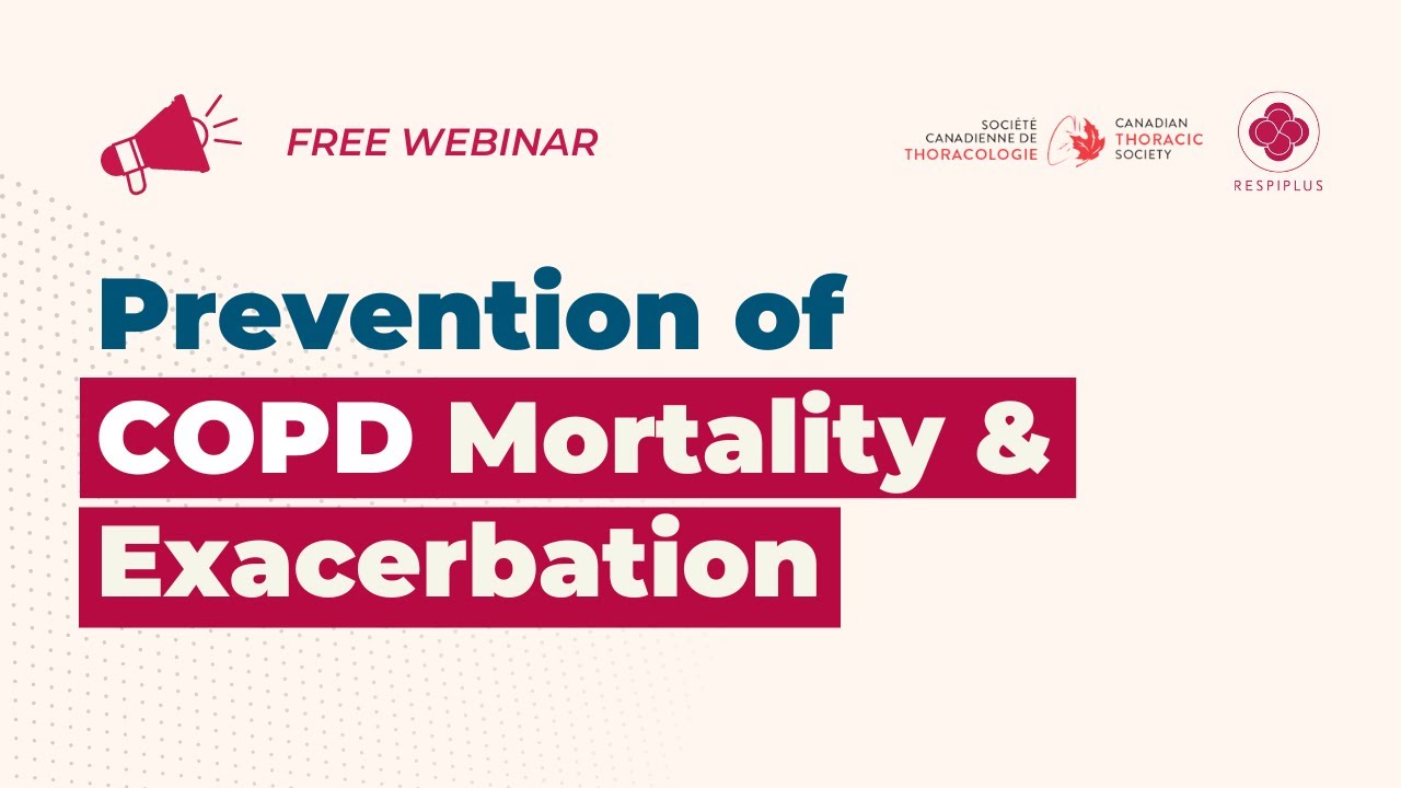 Prevention of COPD Mortality and Exacerbation | Webinar