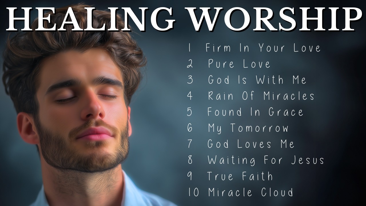 HEALING WORSHIP | Morning Worship Experience!