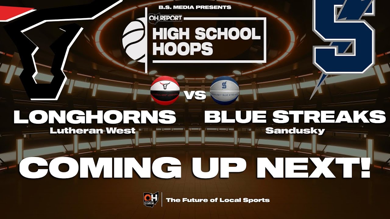 #4 Sandusky vs #5 Lutheran West D2 Boys BGSU Regional Semifinal