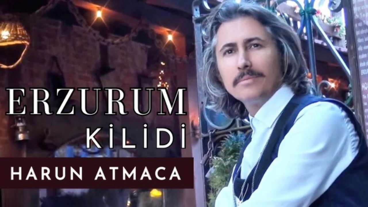 Harun Atmaca Erzurum Kilidi