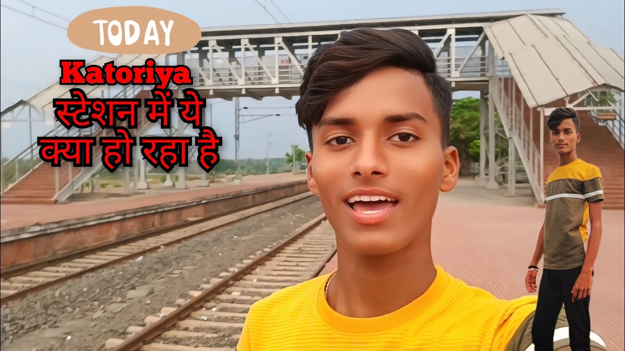 Katoriya#स्टेशन में ये क्या हो रहा है#subscribe
