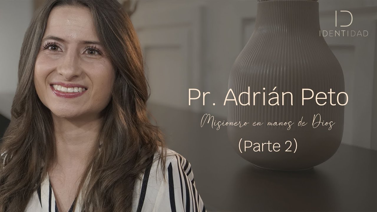 Identidad de Pr. ADRIÁN PETO - Misionero en manos de Dios (Pte.2) ICAP 237  TV Nuevo Tiempo | T 2026