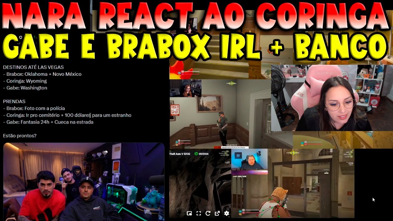 NARA REACT AO CORINGA, GABE E BRABOX NO DESAFIO IRL + AÇÃO BANC0 CENTRAL 🔥🔥