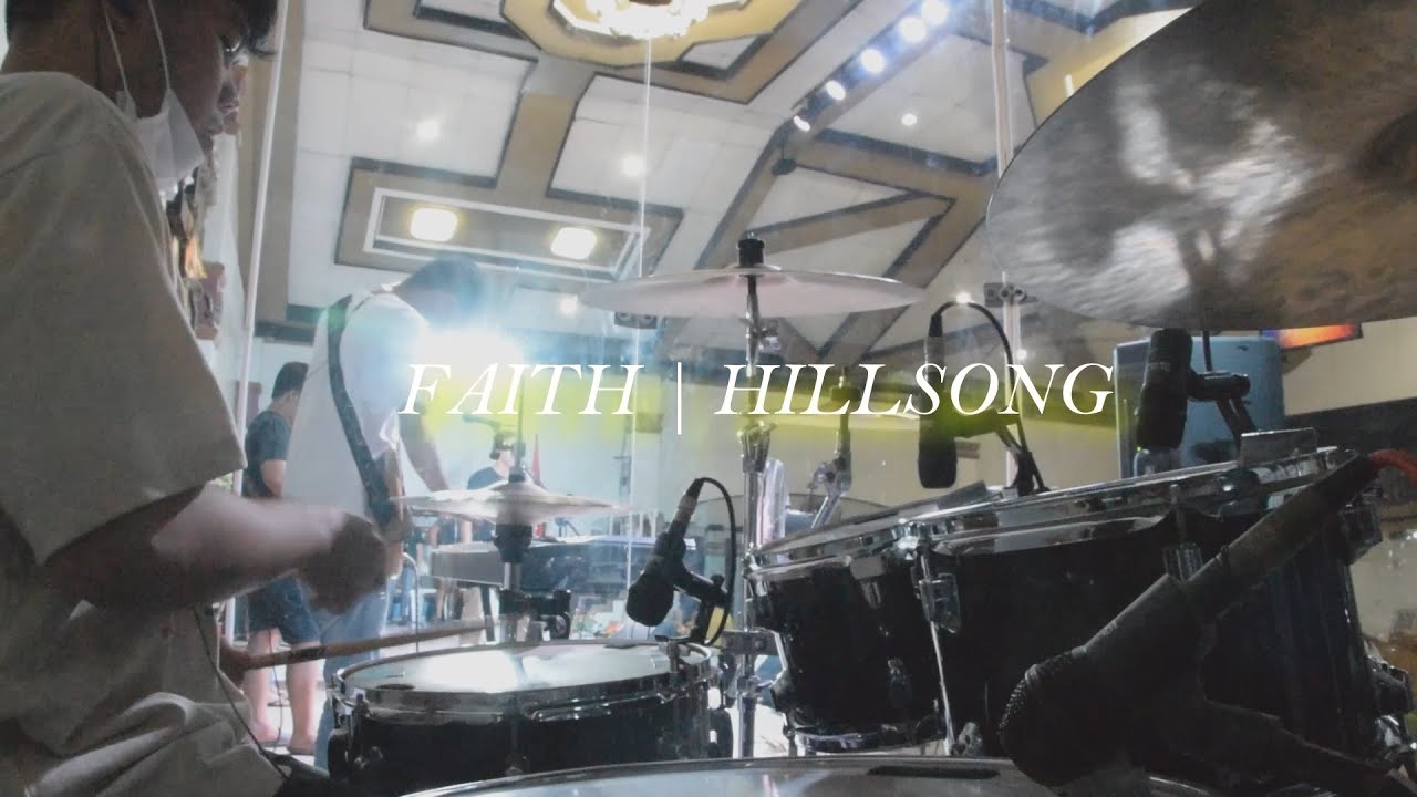 FAITH | HILLSONG (Drum practice)
