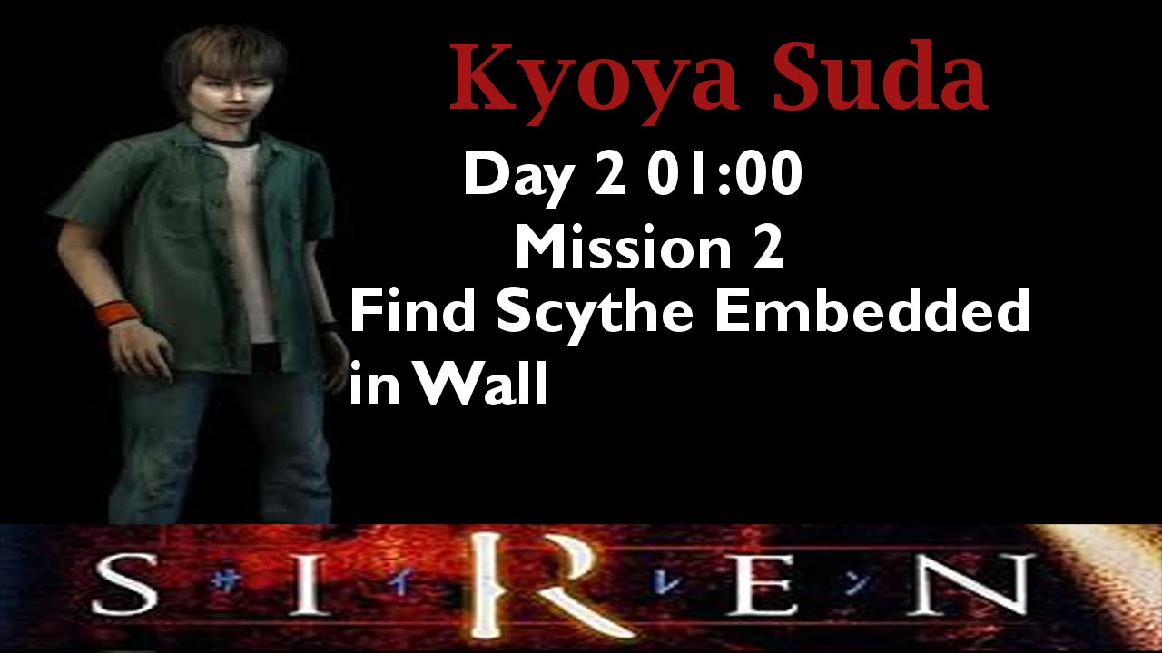 [Forbidden Siren] Kyoya Suda: Day 2 1:00 (mission 2)