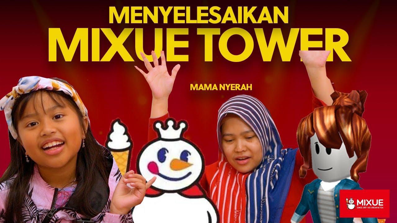 JANGAN BIARKAN HATIMU KOSONG - MIXUE TOWER