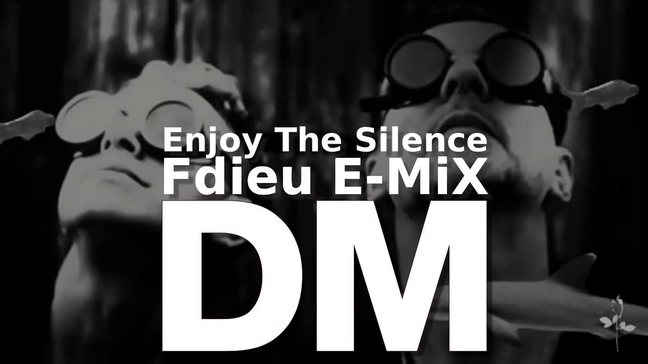 Depeche Mode - Enjoy The Silence Fdieu E-mix