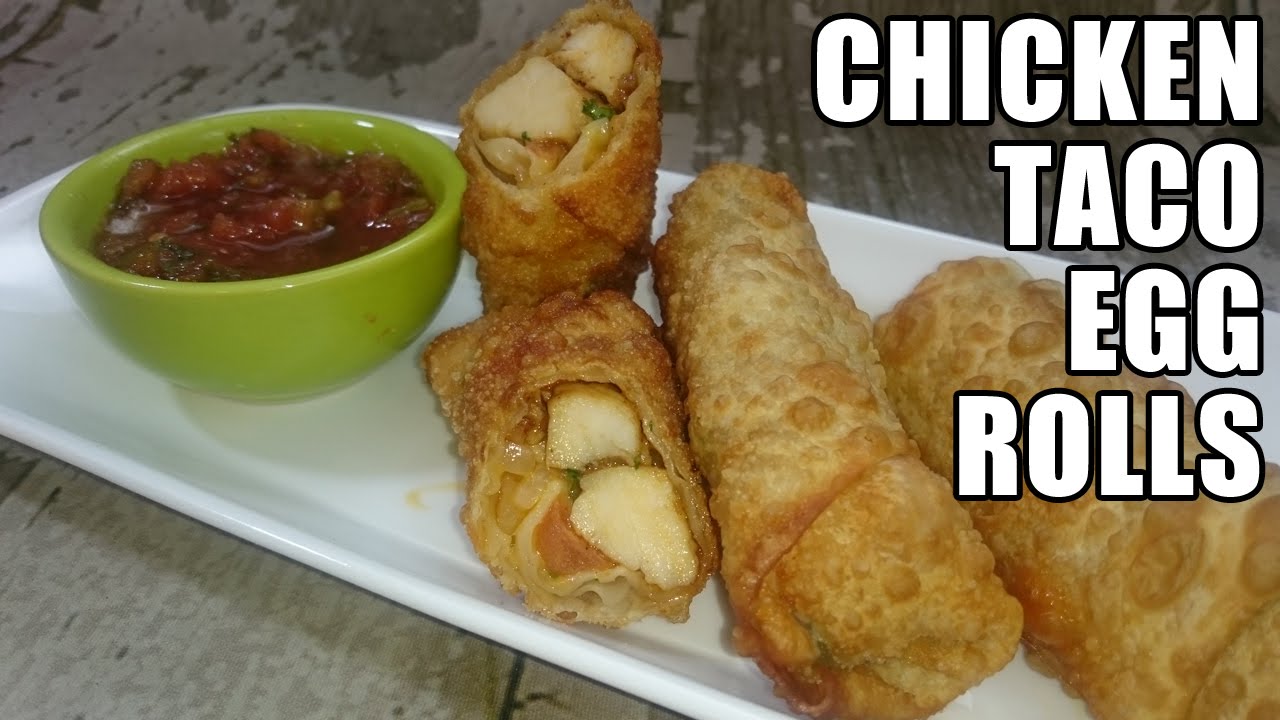 Chicken Taco Egg Roll Recipe | Episode 150