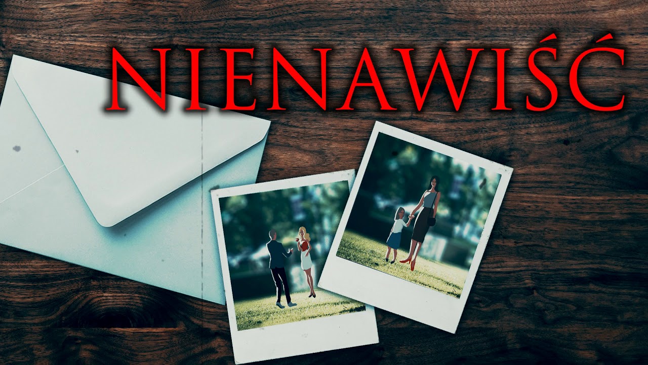 Nienawiść - CreepyPasta (PL)